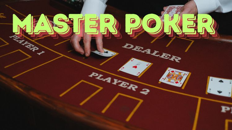 The Psychology Behind Every Master Poker Player’s Success